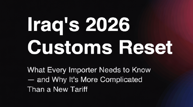 Report: Iraq's 2026 Customs Reset